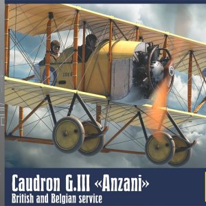 CAUDRON G.III ANZANI BRITISH AND BELGIAN SERVICE
